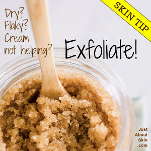 Skin Tip - Exfoliate